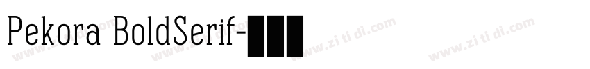 Pekora BoldSerif字体转换